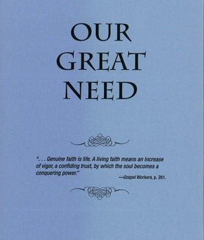 Our Great Need