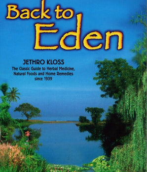 Back to Eden, Revised and Enlarged, 2nd Edition