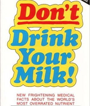 Don't Drink Your Milk