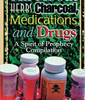 All About Herbs, Charcoal, Medications and Drugs