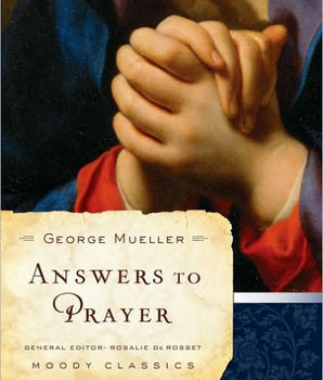 Answers to Prayer (George Mueller)