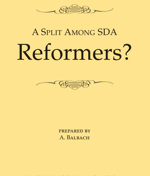 A Split Among SDA Reformers