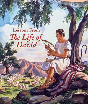 Lessons From the Life of David
