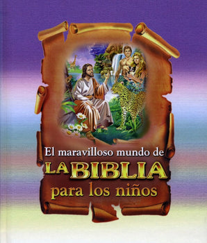 El Maravilloso mundo de la Biblia para Niños (Español) Hardback