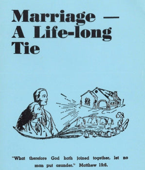 Marriage: A Life-Long Tie