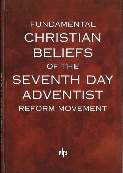 Fundamental Christian Beliefs of the SDA Reform Movement
