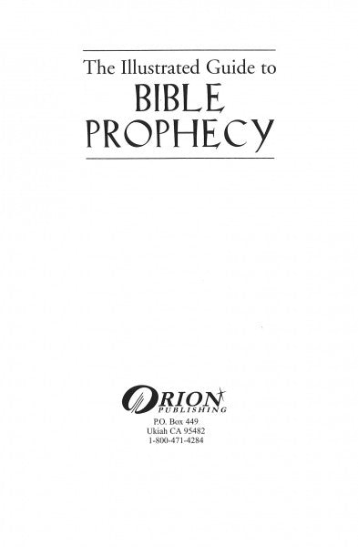 The Illustrated Guide to Bible Prophecy