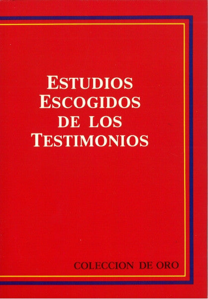 Estudios Escogidos de los Testimonios