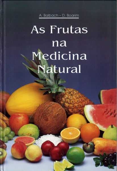As Frutas Na Medicina Natural