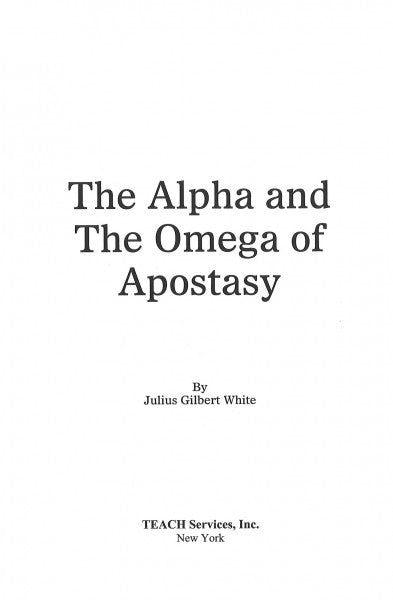 Alpha and the Omega of Apostasy