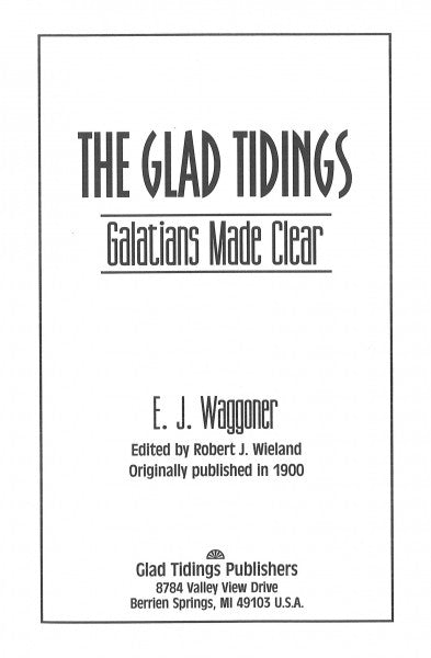 The Glad Tidings - Galatians Made Clear