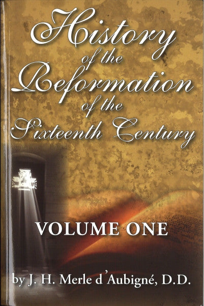 History of the Reformation of the Sixteenth Century (2 Volume Set)