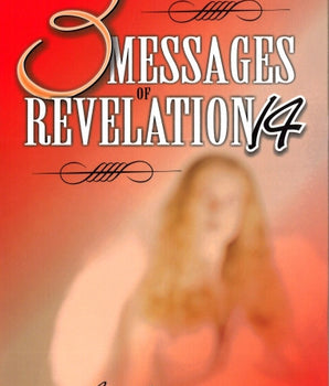 Three Messages of Revelation 14