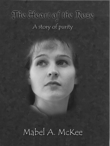 The Heart of the Rose - A story of purity