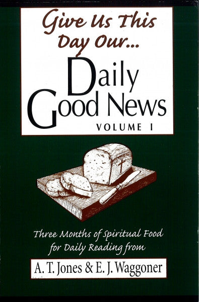 Give Us This Day Our Daily Good News, Vol. 1