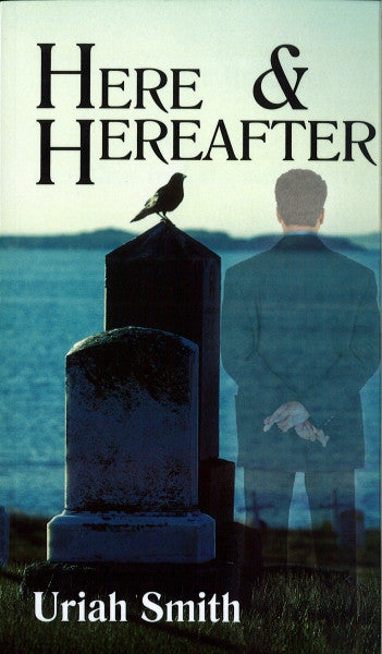 Here and Hereafter