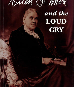 EGW and the Loud Cry