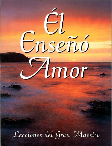 El Enseñó Amor