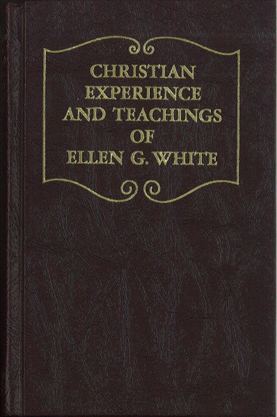 Christian Experience and Teachings of Ellen G. White