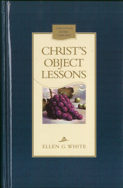 Christ's Object Lessons, CHL