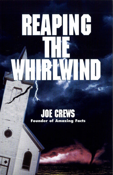 Reaping the Whirlwind