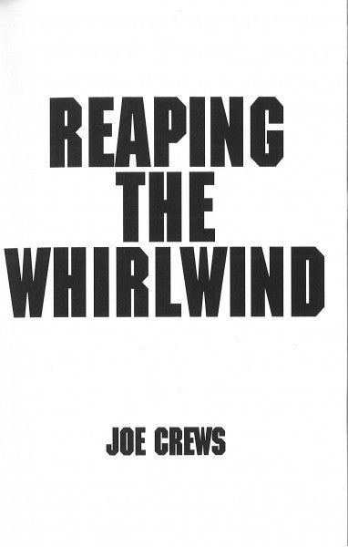Reaping the Whirlwind