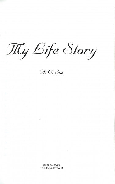 My Life Story by A. C. Sas