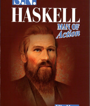 S. N. Haskell: Man of Action