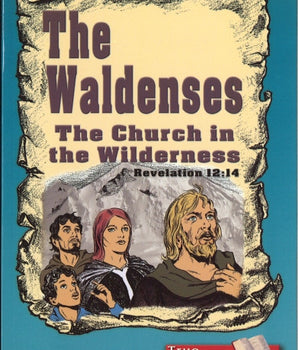 The Waldenses: The Church in the Wilderness