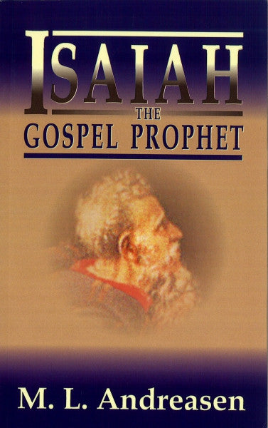 Isaiah the Gospel Prophet