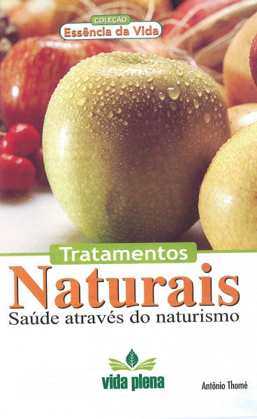 Tratamentos Naturais Saude Atraves do Naturismo