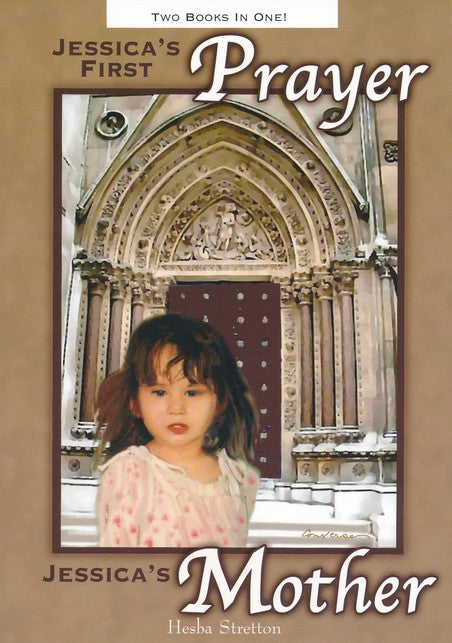 Jessica's First Prayer & Jessica's Mother