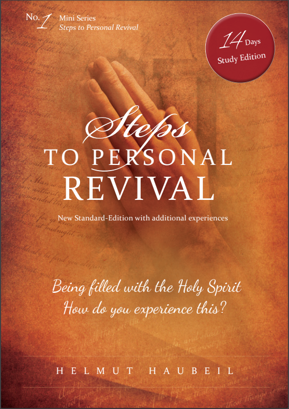 Steps to Personal Revival Being filled with the Holy Spirit, by Helmut Haubeil