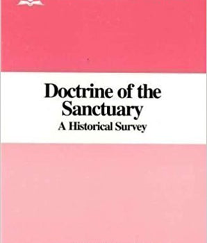 Daniel & Revelation Committee Series: V. 5 - Doctrine of the Sanctuary