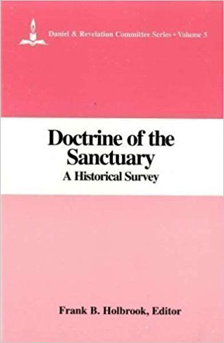 Daniel & Revelation Committee Series: V. 5 - Doctrine of the Sanctuary