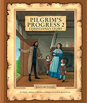 Pilgrim's Progress 2 - Christiana's Story