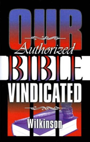 Our Authorized Bible: Vindicated