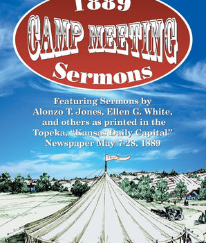 1889 Camp Meeting Sermons