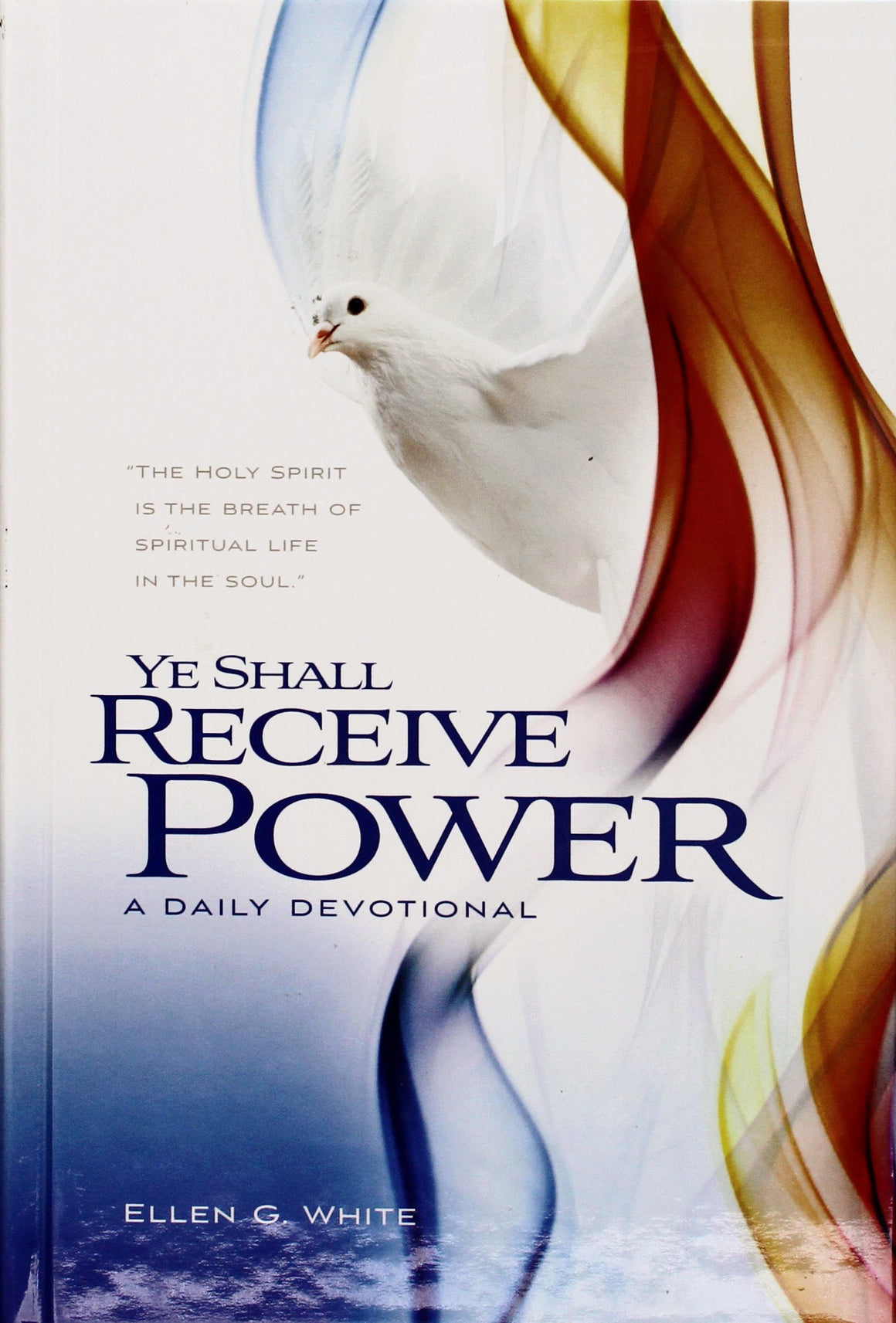 Devotional: Ye Shall Receive Power: HC