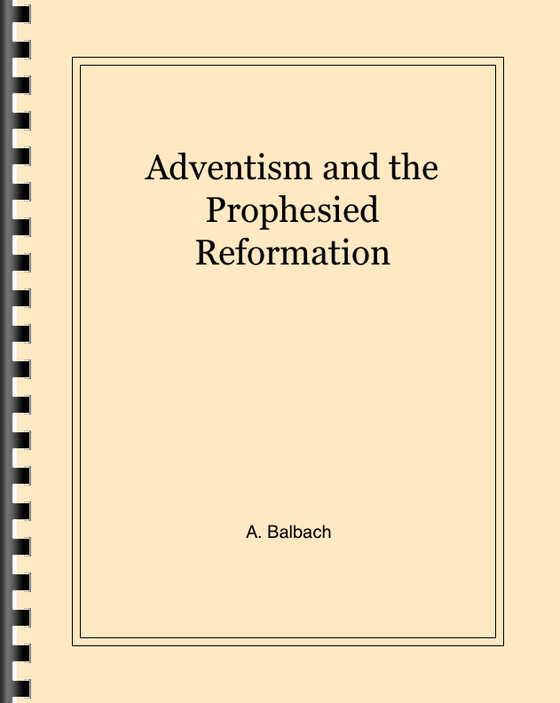 Adventism and the Prophesied Reformation