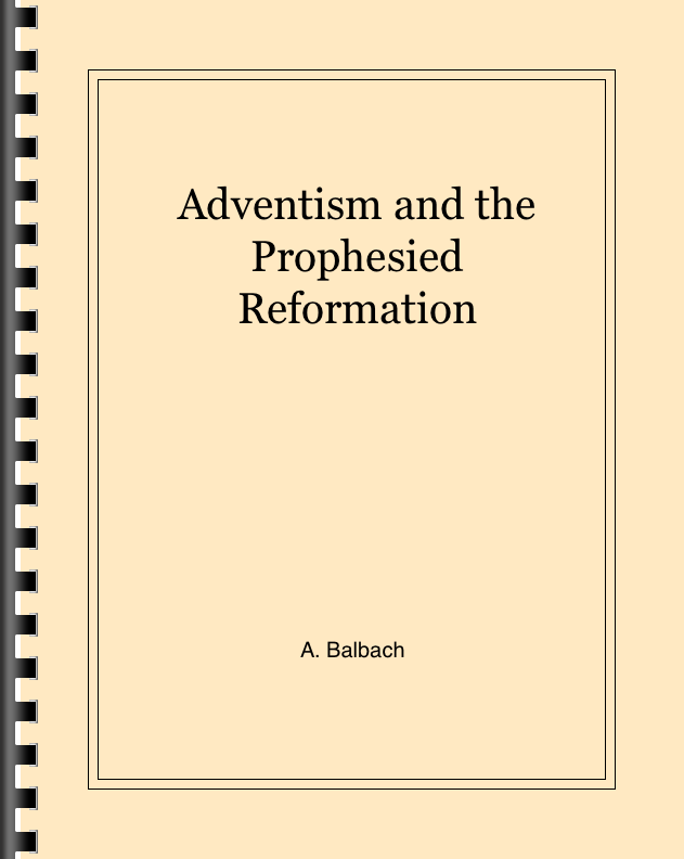 Adventism and the Prophesied Reformation