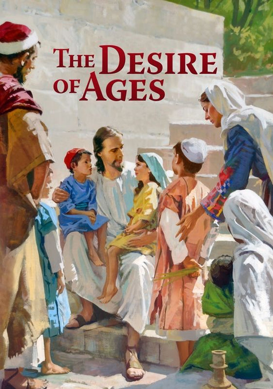 The Desire of Ages Illustrated (Ellen G. White)