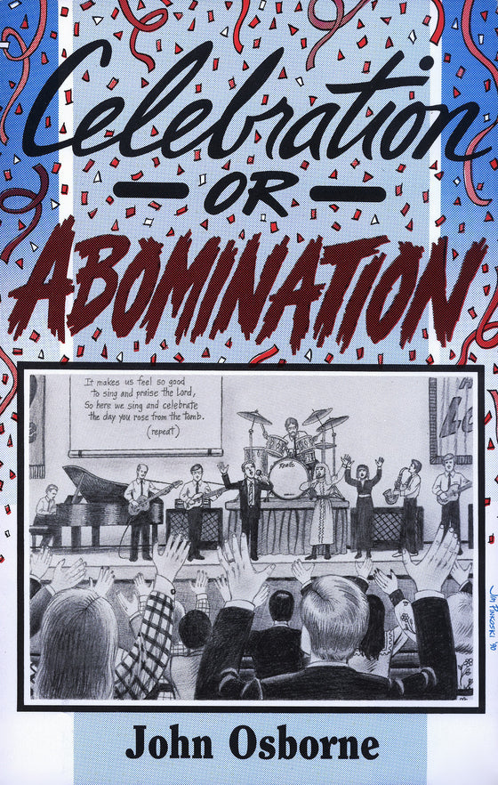 Celebration or Abomination