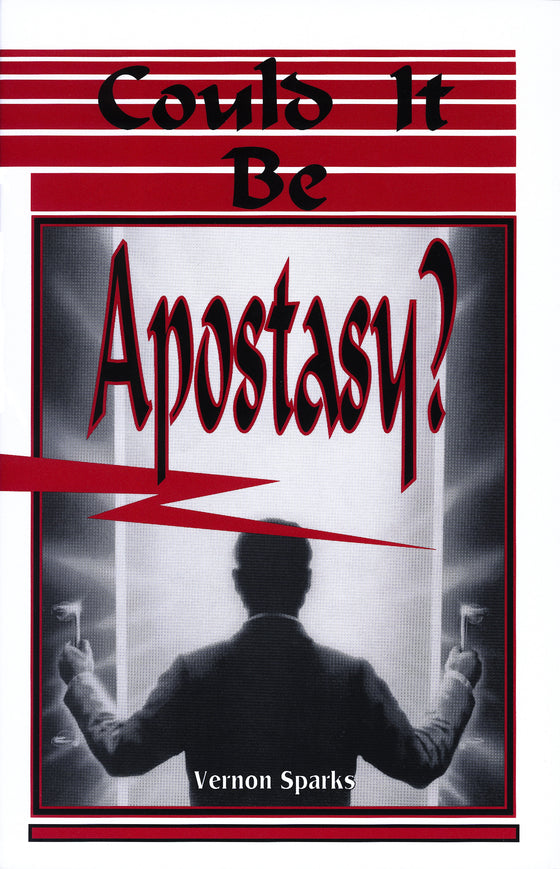 Could It Be Apostasy?
