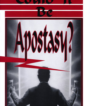 Could It Be Apostasy?