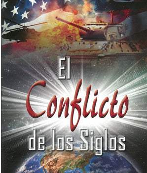 El Conflicto de los Siglos: Como comenzo y como terminara (edición misionera) (Great Controversy - Spanish)