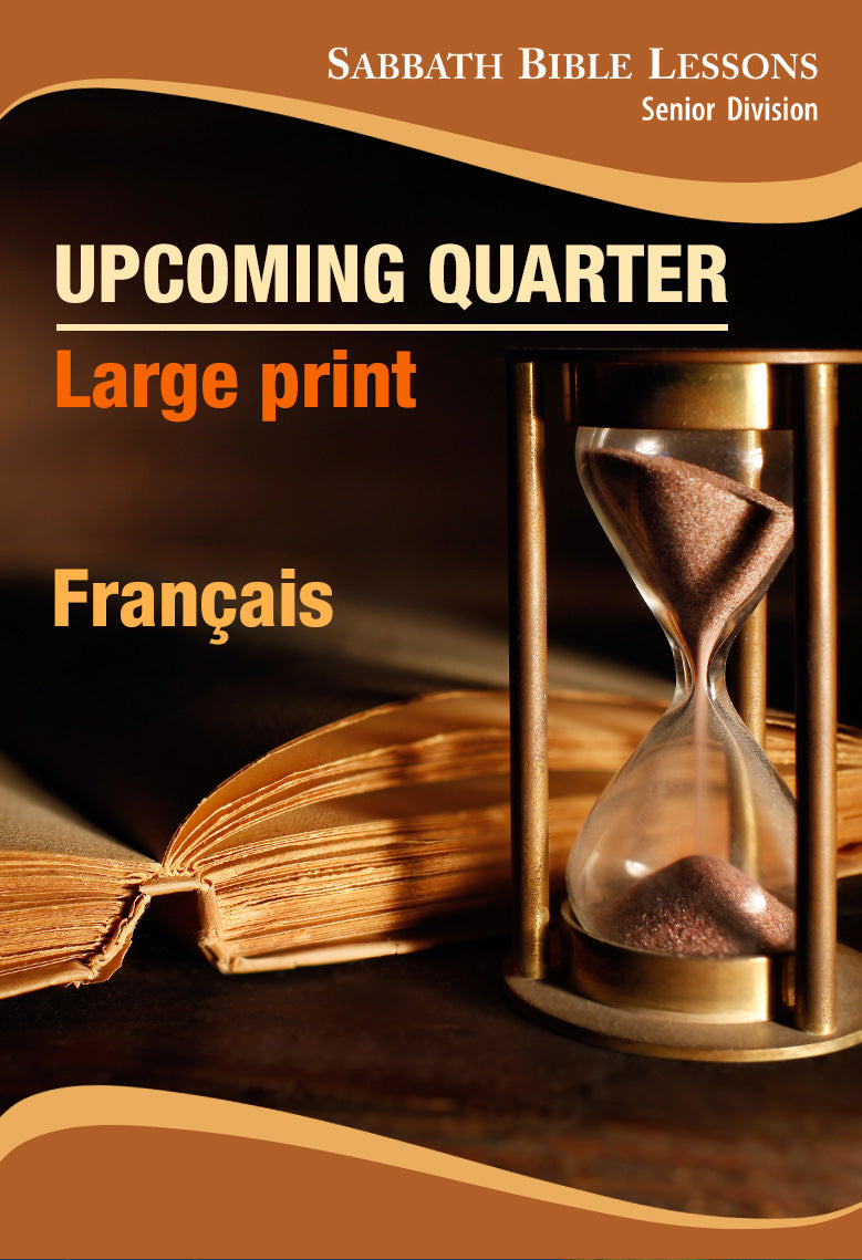 Sabbath School Bible Lessons - Upcoming Quarter