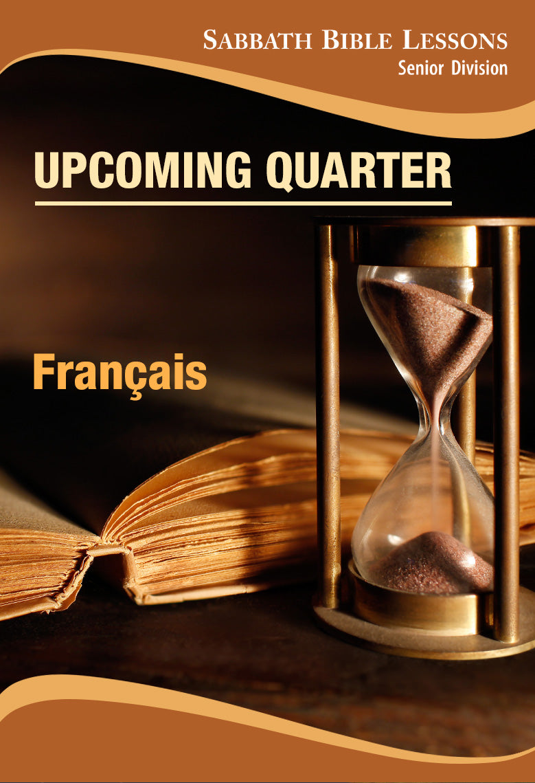 Sabbath School Bible Lessons - Upcoming Quarter