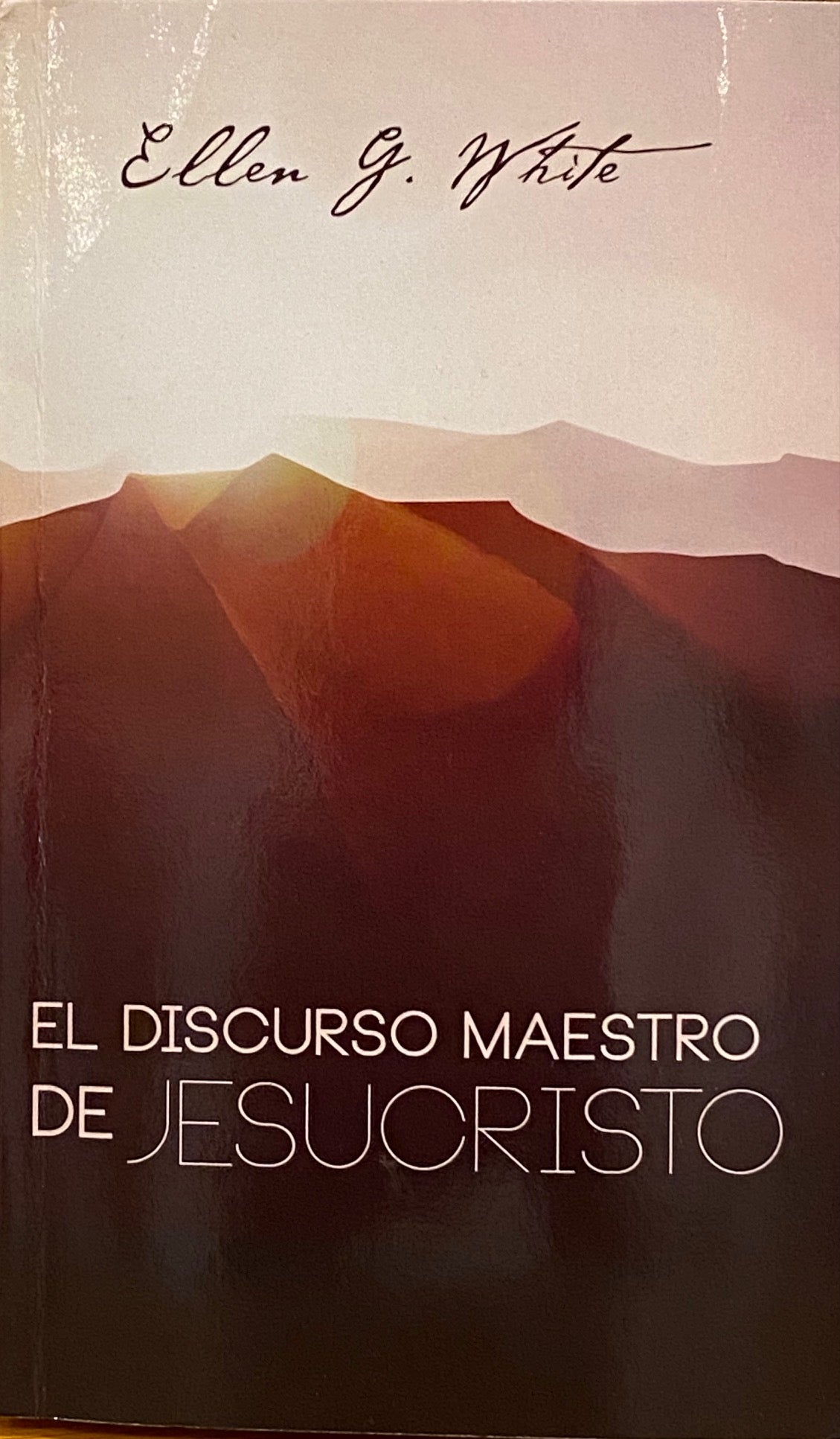 El Discurso Maestro de Jesucristo