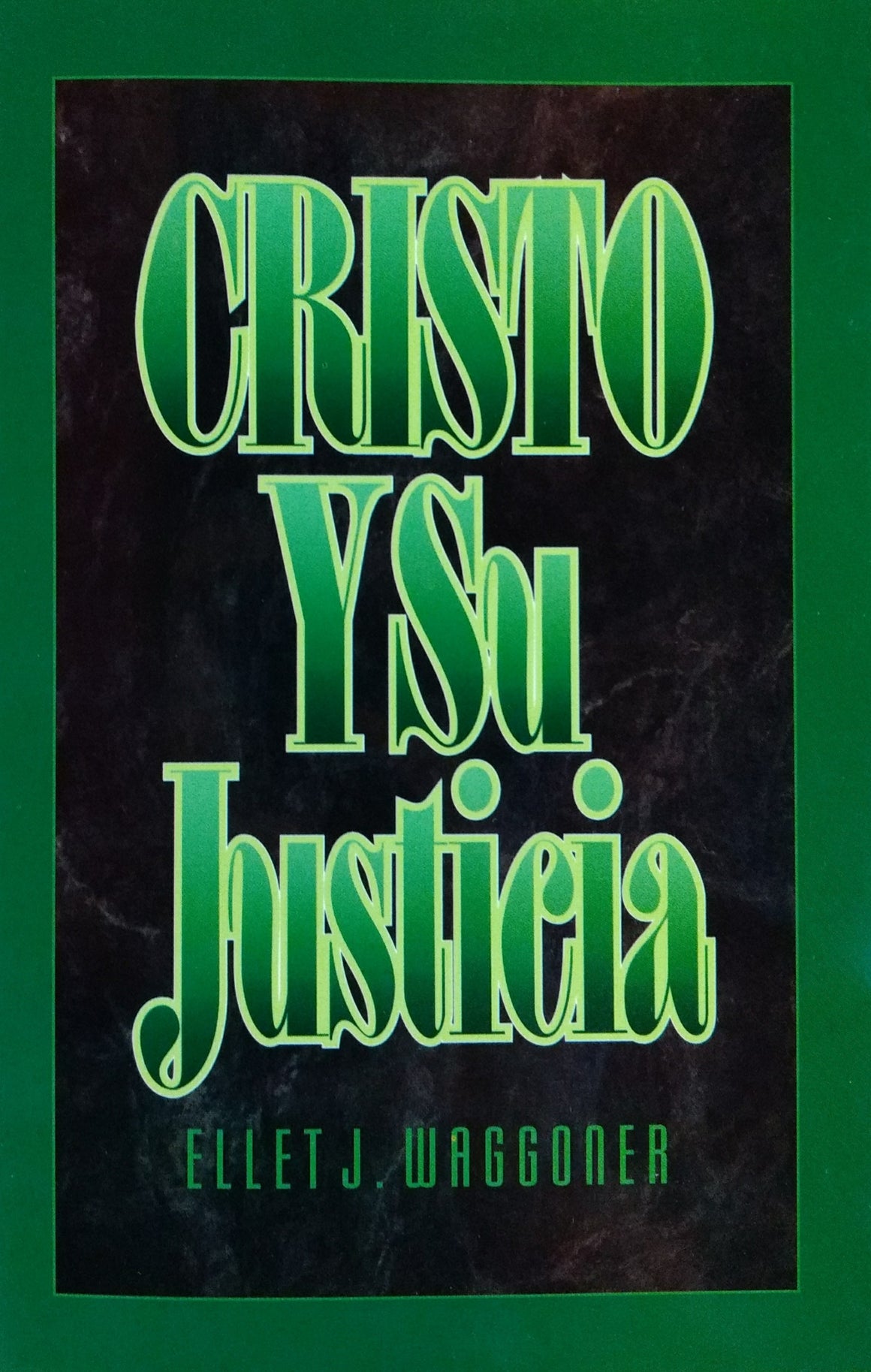 Cristo y Su Justicia